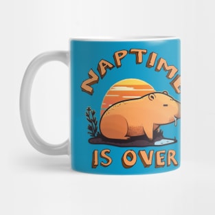 NAPTIME IS OVER Mug